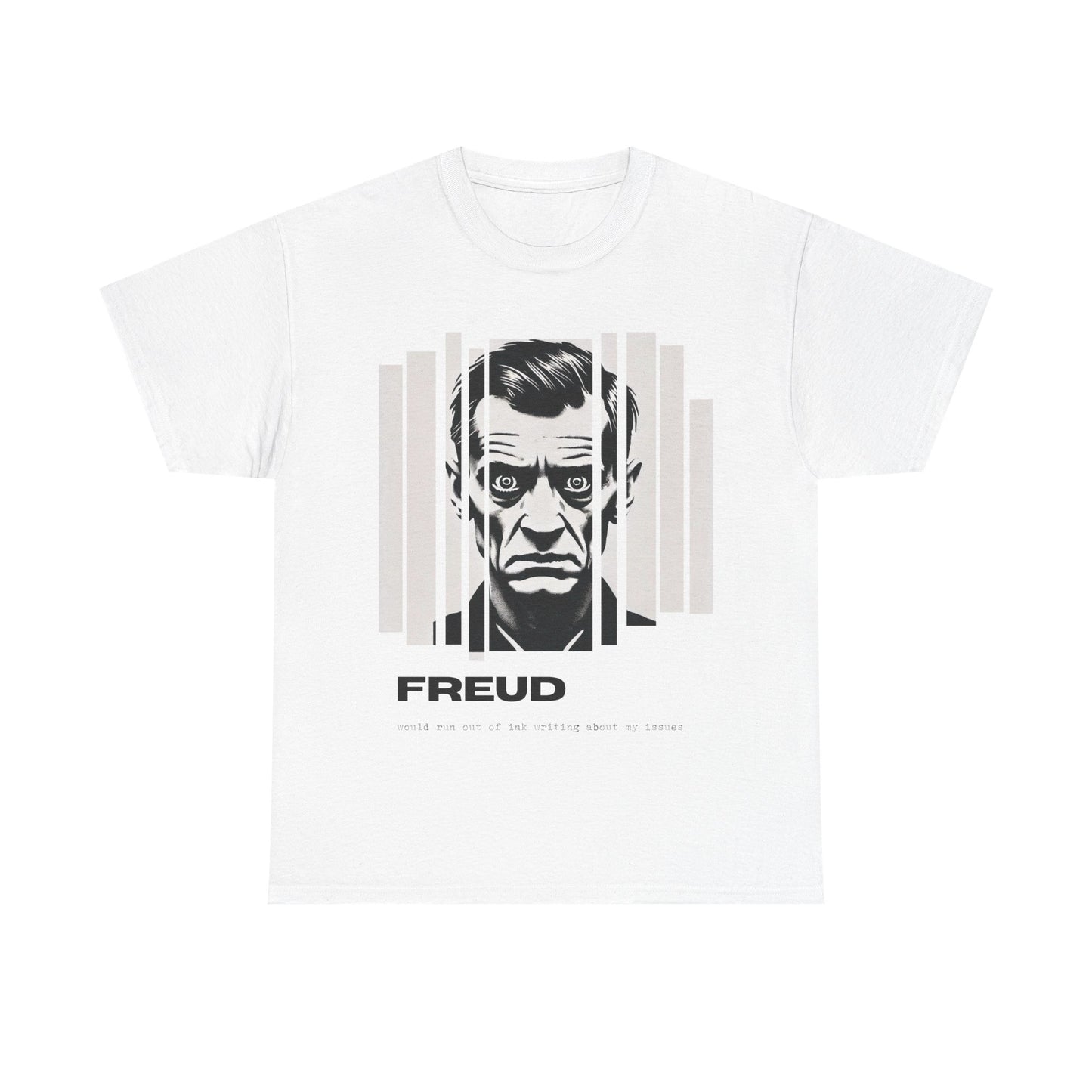 Freud Would Run Out of Ink – Psychoanalytic Graphic Tee