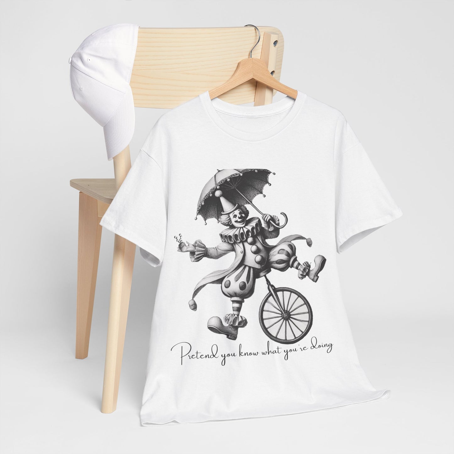 Pretend You Know What You’re Doing – Ironic Clown Graphic Tee