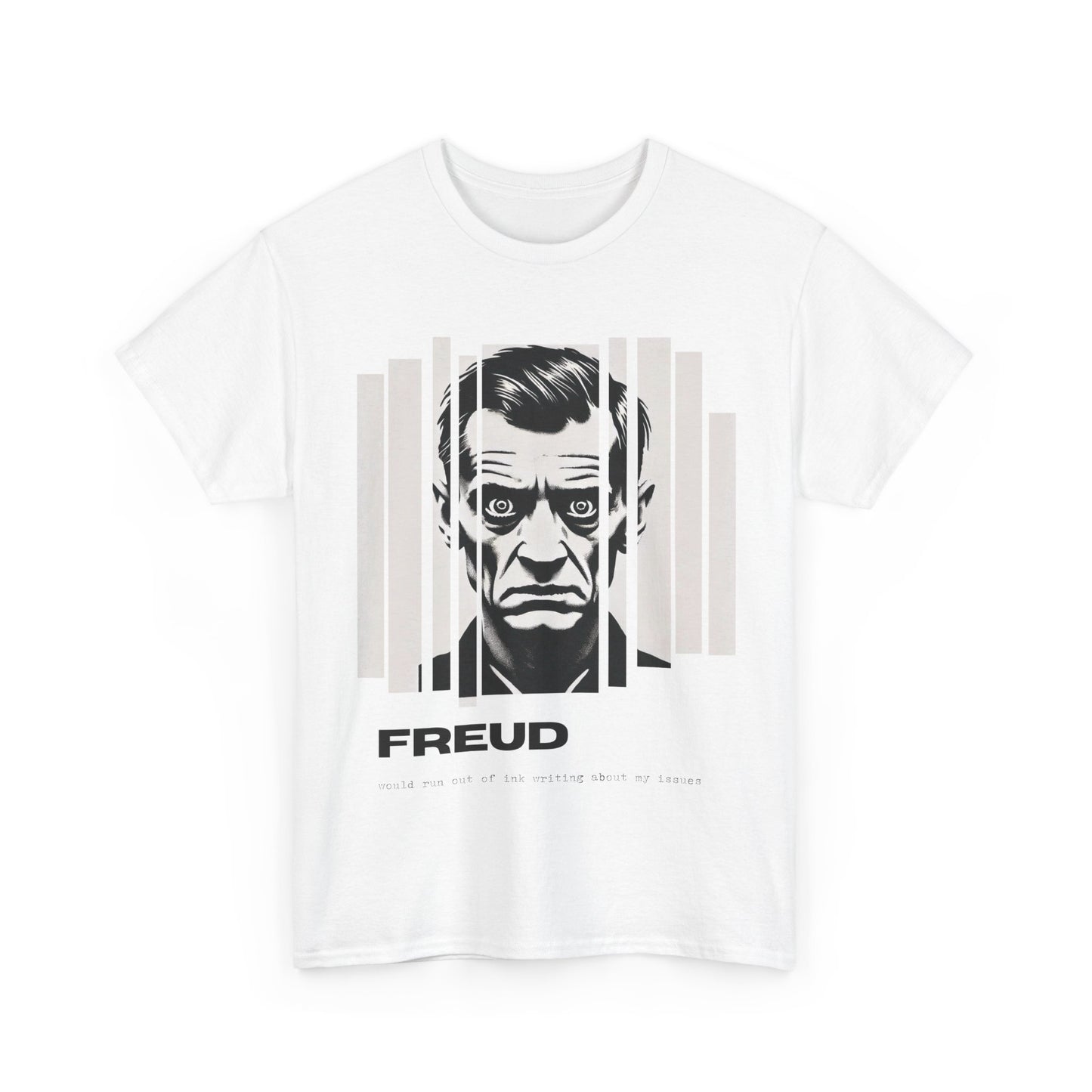 Freud Would Run Out of Ink – Psychoanalytic Graphic Tee